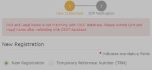PAN and Legal Name not matched with CBDt database